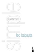 EL PODER DE LO SIMPLE de BABAUTA, LEO 