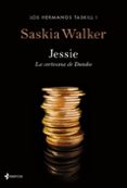 JESSIE: LA CORTESANA DE DUNDEE (LOS HERMANOS TASKILL) de WALKER, SASKIA 