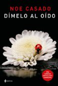 DIMELO AL OIDO de CASADO, NOE 