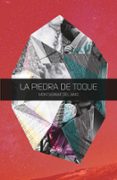 LA PIEDRA DE TOQUE de AMO, MONTSERRAT DEL 