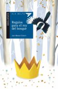 REGALOS PARA EL REY DEL BOSQUE de GISBERT, JOAN MANUEL 
