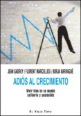 ADIOS AL CRECIMIENTO di GADREY, JEAN MARCELLESI, FLORENT 