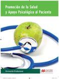 PROMOCION DE LA SALUD Y APOYO PSICOLOGICO AL PACIENTE 2015 di VV.AA. 