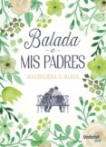 BALADA A MIS PADRES di BLESA, MAGDALENA S. 