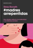 MADRES ARREPENTIDAS di DONATH, ORNA 