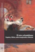 EL OTRO COLONIALISMO di VV.AA. 