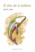 EL AO DE LA BALLENA di CANO, JOSE A. 