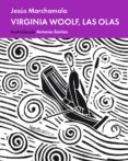VIRGINIA WOOLF, LAS OLAS de MARCHAMALO, JESUS 
