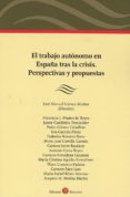 EL TRABAJO AUTNOMO EN ESPAA TRAS LA CRISIS. PERSPECTIVAS Y PROPUESTAS di GOMEZ MUOZ, JOSE MANUEL 