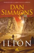 ILION (EL ASEDIO; LA REBELION) de SIMMONS, DAN 