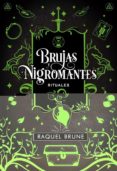 BRUJAS Y NIGROMANTES 2: RITUALES de BRUNE, RAQUEL 