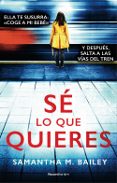 SE LO QUE QUIERES de BAILEY, SAMANTHA 