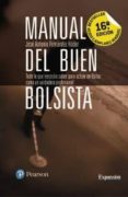 MANUAL DEL BUEN BOLSISTA (16 ED.): TODO LO QUE NECESITA SABER PARA ACTUAR EN BOLSA COMO VERDADERO PROFESIONAL di FERNANDEZ HODAR, JOSE ANTONIO 