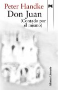 DON JUAN (CONTADO POR EL MISMO) de HANDKE, PETER 