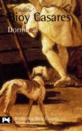 DORMIR AL SOL de BIOY CASARES, ADOLFO 