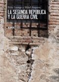LA SEGUNDA REPUBLICA Y LA GUERRA CIVIL de LUENGO, FELIX 