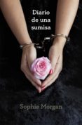 DIARIO DE UNA SUMISA de MORGAN, SOPHIE 