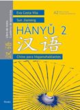 CHINO PARA HISPANOHABLANTES 2 (LIBRO DE TEXTO/ CUADERNO DE EJERCI CIOS)  HANYU 2 di JIAMENG, SUN  COSTA, EVA 