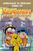 LOS COMPAS ESCAPAN DE LA PRISIN (NUEVA PRESENTACIN) di VV.AA. 
