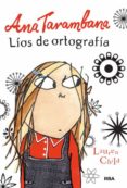 ANA TARAMBANA: LIOS DE ORTOGRAFIA de CHILD, LAUREN 