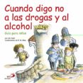 CUANDO DIGO NO A LAS DROGAS Y AL ALCOHOL di AUER, JIM 