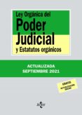 LEY ORGANICA DEL PODER JUDICIAL Y ESTATUTOS ORGANICOS di VV.AA. 