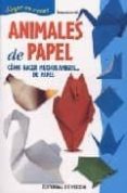 ANIMALES DE PAPEL di VV.AA. 