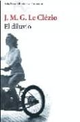 EL DILUVIO di LE CLEZIO, JEAN MARIE GUSTAVE 