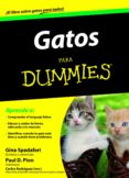 GATOS PARA DUMMIES de SPADAFORI, GINA  PION, PAUL D. 
