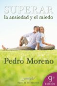 SUPERAR LA ANSIEDAD Y EL MIEDO de MORENO, PEDRO 