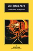 FILOSOFIAS DEL UNDERGROUND (2 ED) de RACIONERO, LUIS 