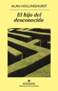 EL HIJO DEL DESCONOCIDO de HOLLINGHURST, ALAN 