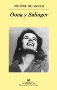 OONA Y SALINGER de BEIGBEDER, FREDERIC 