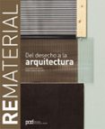 REMATERIAL: DEL DESECHO A LA ARQUITECTURA di VV.AA. 