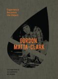 GORDON MATTA-CLARK di VV.AA. 