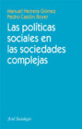 LAS POLITICAS SOCIALES EN LAS SOCIEDADES COMPLEJAS de HERRERA GOMEZ, MANUEL  CASTON BOYER, PEDRO 