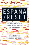 ESPAA / RESET: HERRAMIENTAS PARA UN CAMBIO DE SISTEMA de SUBIRATS HUMET, JOAN  VALLESPIN, FERNANDO 