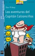LAS AVENTURAS DEL CAPITAN CALZONCILLOS (7 ED.) de PILKEY, DAV 