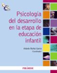 PSICOLOGIA DEL DESARROLLO EN LA ETAPA DE EDUCACION INFANTIL de MUOZ GARCIA, ANTONIO 