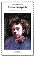 PROSA COMPLETA de RIMBAUD, ARTHUR 