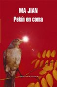 PEKIN EN COMA de JIAN, MA 