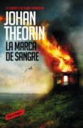 LA MARCA DE SANGRE (CUARTETO DE OLAND, 3) di THEORIN, JOHAN 