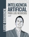 INTELIGENCIA ARTIFICIAL PARA LOS NEGOCIOS de ROUHIAINEN, LASSE 