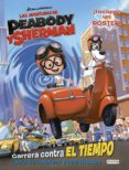 LAS AVENTURAS DE PEABODY Y SHERMAN. CARRERA CONTRA EL TIEMPO. LIB RO DE COLOREAR Y ACTIVIDADES di VV.AA