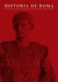 HISTORIA DE ROMA de LOPEZ BARJA DE QUIROGA, JACOBO  LOMAS SALMONTE, FRANCISCO JAVIER 