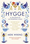 HYGGE: LA FELICIDAD EN LAS PEQUEAS COSAS di VIKING, MEIK 