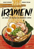 RAMEN! di AMANO, HUGH BECAN, SARAH 
