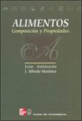 ALIMENTOS: COMPOSICION Y PROPIEDADES di ASTIASARAN, ICIAR  MARTINEZ, J. ALFREDO 