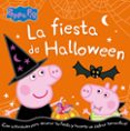 LA FIESTA DE HALLOWEEN (PEPPA PIG) di VV.AA. 