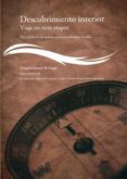 DESCUBRIMIENTO INTERIOR, VIAJE EN SIETE ETAPAS: UN CUADERNO DE TR ABAJO PARA TRANSFORMAR TU VIDA de GABARRO BERBEGAL, DANIEL 